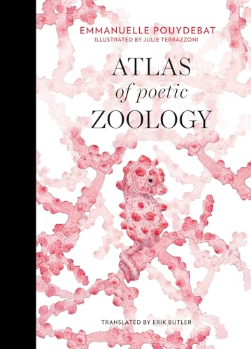 Atlas of Poetic Zoology [Hardcover]