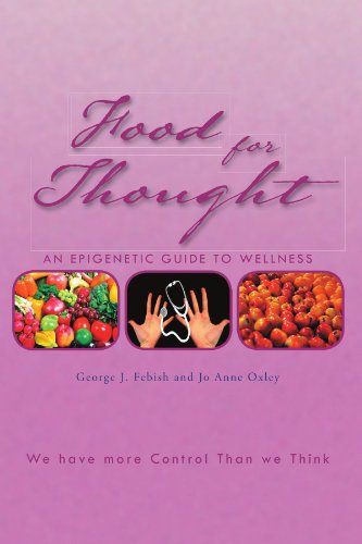 Food for Thought  An Epigenetic Guide to Wellness [Paperback]