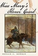 Miss Mary's Honor Guard [Paperback]