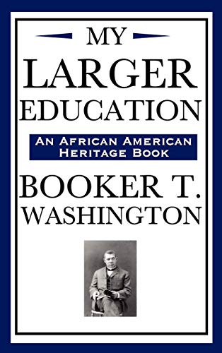 My Larger Education (an African American Heritage Book) [Hardcover]