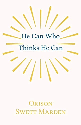 He Can Who Thinks He Can [Paperback]