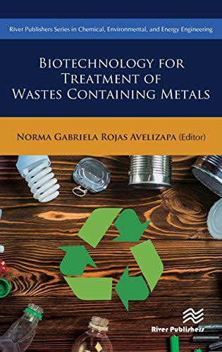 Biotechnology for Treatment of Residual Wastes Containing Metals [Hardcover]