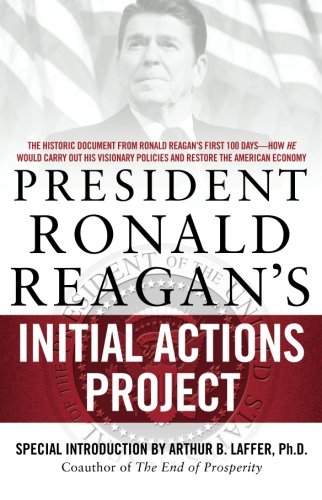 President Ronald Reagan&39s Initial Actions Project [Paperback]