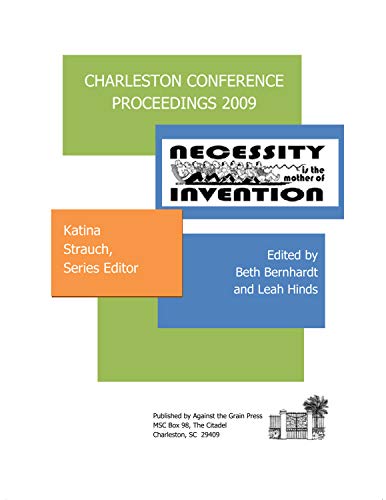Charleston Conference Proceedings, 2009 [Paperback]