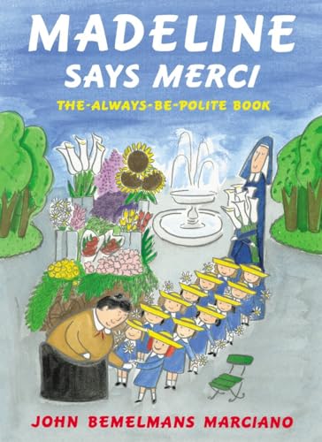 Madeline Says Merci The Always-Be-Polite Book [Hardcover]