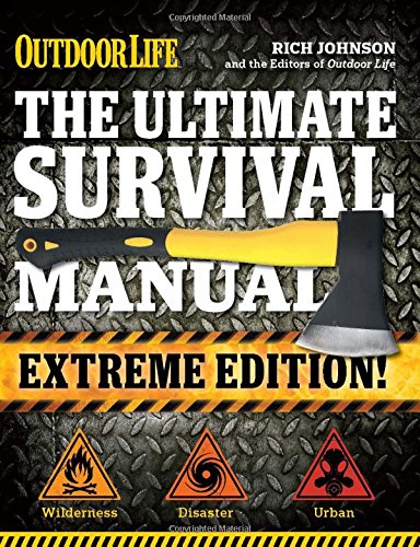 The Ultimate Survival Manual (Outdoor Life Extreme Edition) [Paperback]