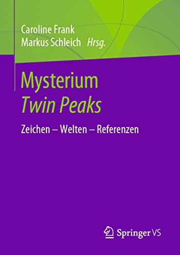 Mysterium Twin Peaks Zeichen  Welten  Referenzen [Paperback]