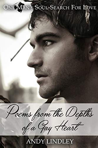 Poems From The Depths Of A Gay Heart (paperback) [Paperback]