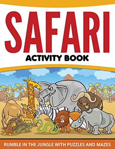 Safari Activity Book Rumble In The Jungle With Puzzles And Mazes [Paperback]