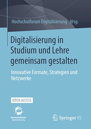 Digitalisierung in Studium und Lehre gemeinsam gestalten Innovative Formate, St [Paperback]