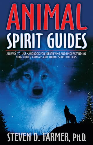 Animal Spirit Guides An Easy-to-Use Handbook for Identifying and Understanding  [Paperback]