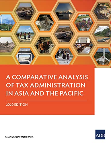 A Comparative Analysis of Tax Administration in Asia and the Pacific 2020 Editi [Paperback]