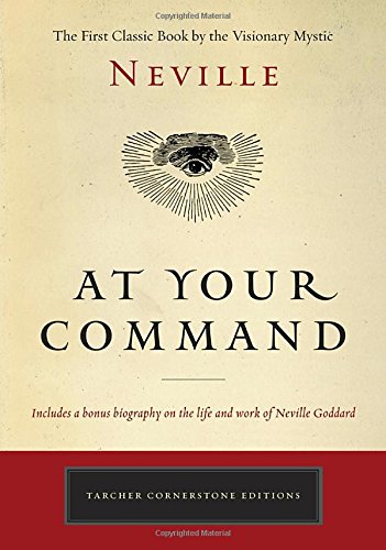 At Your Command The First Classic Work by the Visionary Mystic [Paperback]
