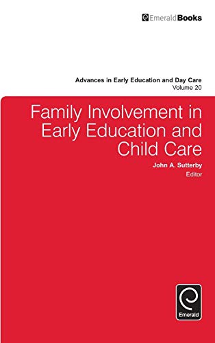 Family Involvement In Early Education And Child Care (advances In Early Educatio [Hardcover]