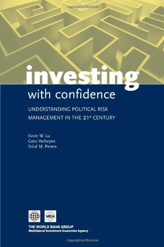 Investing with Confidence Understanding Political Risk Management in the 21st C [Paperback]