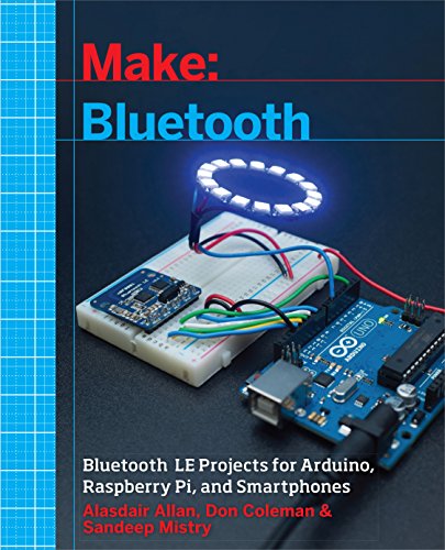 Make Bluetooth Bluetooth LE Projects with Arduino, Raspberry Pi, and Smartphon [Paperback]