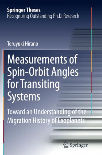 Measurements of Spin-Orbit Angles for Transiting Systems Toward an Understandin [Paperback]
