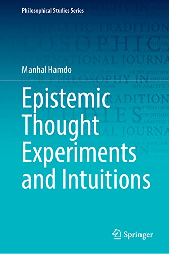 Epistemic Thought Experiments and Intuitions [Hardcover]