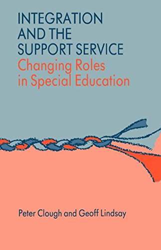 Integration and the Support Service Changing Roles in Special Education [Paperback]