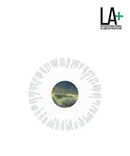 LA+ Imagination Interdisciplinary Journal of Landscape Architecture [Paperback]