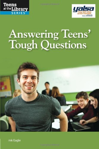 Answering Teens' Tough Questions (teens At The Library) [Paperback]
