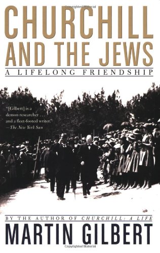 Churchill and the Jews A Lifelong Friendship [Paperback]