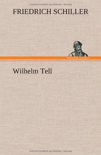 Wilhelm Tell [Hardcover]