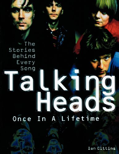 Talking Heads - Once In A Lifetime The Stories Behind Every Song [Paperback]