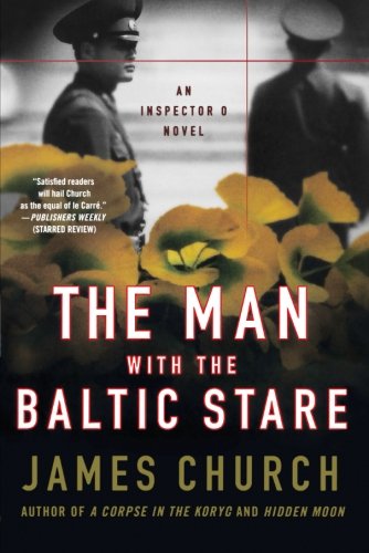 The Man with the Baltic Stare An Inspector O Novel [Paperback]
