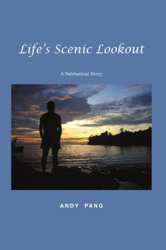 Life's Scenic Lookout  A Sabbatical Story [Paperback]