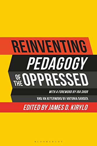 Reinventing Pedagogy of the Oppressed Contemporary Critical Perspectives [Hardcover]