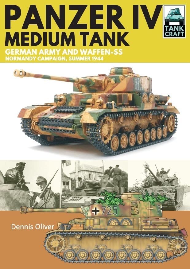 Panzer IV, Medium Tank German Army and Waffen-SS Normandy Campaign , Summer 194 [Paperback]