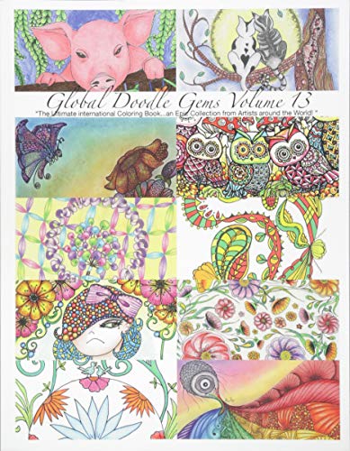global Doodle Gems  Volume 13  the Ultimate Adult Coloring Book...An Epic Coll [Paperback]