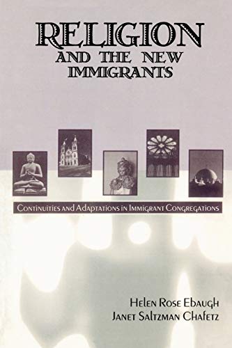 Religion and the New Immigrants Continuities and Adaptations in Immigrant Congr [Paperback]