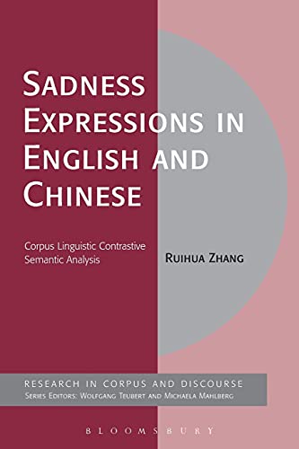 Sadness Expressions in English and Chinese Corpus Linguistic Contrastive Semant [Paperback]