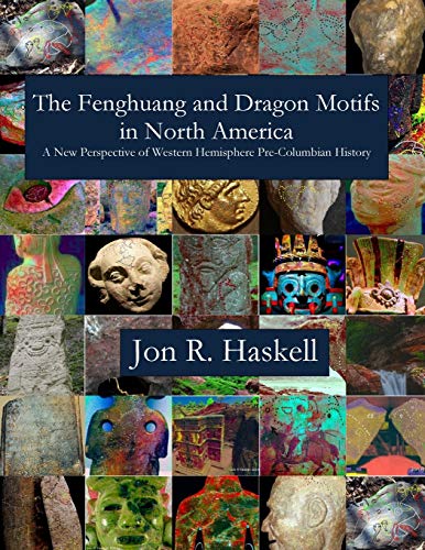 The Fenghuang And Dragon Motifs In North America A New Perspective Of Western H [Paperback]