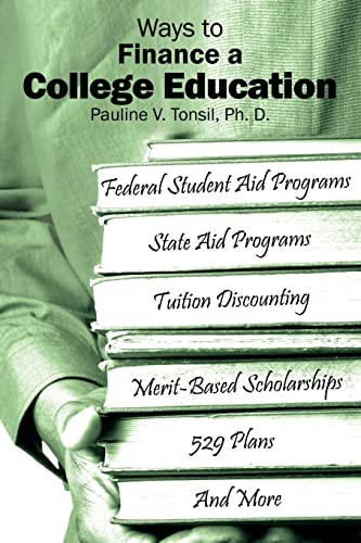 Ways To Finance A College Education Federal Student Aid Programs State Aid Pro [Paperback]