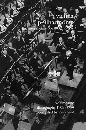 Wiener Philharmoniker 1 - Vienna Philharmonic And Vienna State Opera Orchestras. [Paperback]