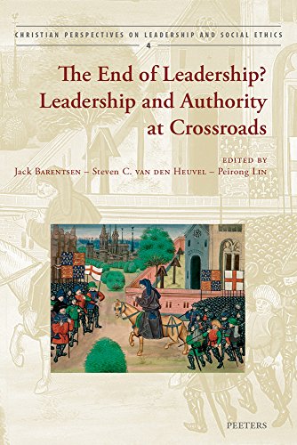 The End of Leadership Leadership and Authority at Crossroads [Paperback]