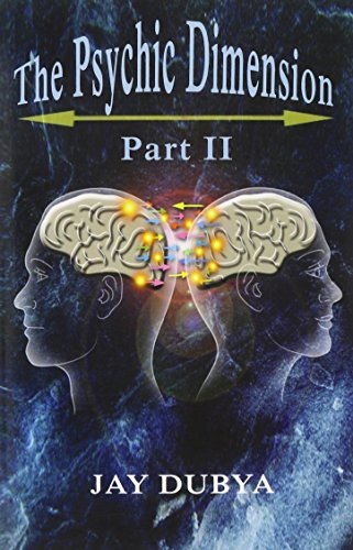 The Psychic Dimension, Part Ii [Paperback]