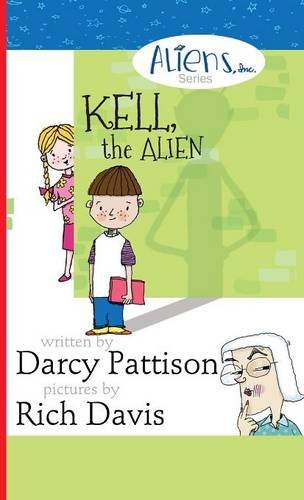 Kell, The Alien Aliens, Inc. Chapter Book Series [Hardcover]