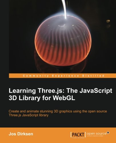 Learning Three.Js The Javascript 3d Library For Webgl [Paperback]