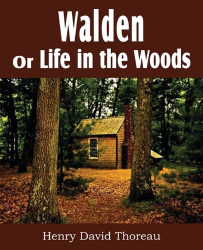 Walden Or Life In The Woods [Paperback]