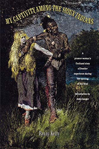 My Captivity Among The Sioux [Paperback]