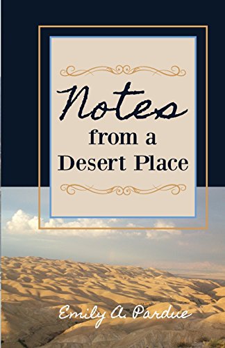 Notes From A Desert Place [Paperback]