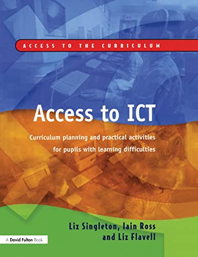 Access to ICT Curriculum Planning and Practical Activities for Pupils with Lear [Paperback]