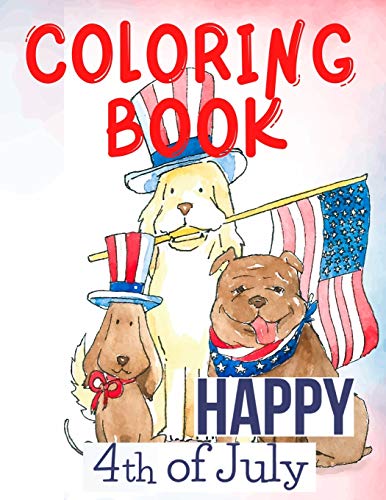 Happy 4th Of July Coloring Book.Perfect For Them,The Patriots, The Usa Lovers, F
