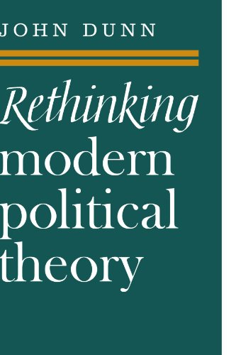 Rethinking Modern Political Theory Essays 19791983 [Paperback]