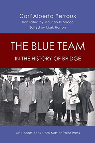 Blue Team in the History of Bridge  An Honors Book from Master Point Press [Paperback]