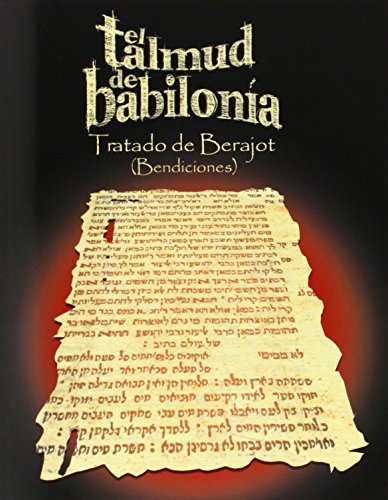El Talmud De Babilonia Tratado De Berajot (bendiciones) (spanish Edition) [Paperback]